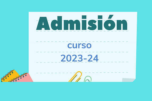 PROCESO DE ADMISIÓN CURSO 23-24