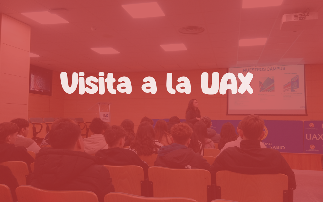 Visita a la UAX – 1º Bachillerato