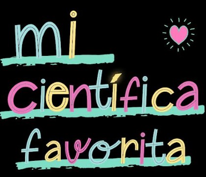 Mi científica favorita