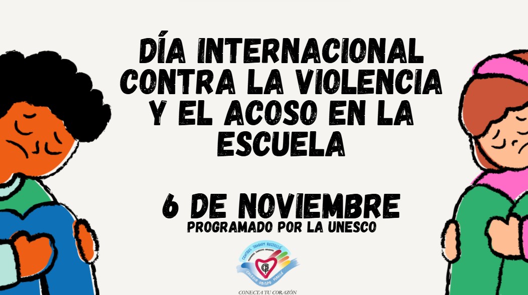 Día internacional contra la Violencia y el Acoso en la Escuela