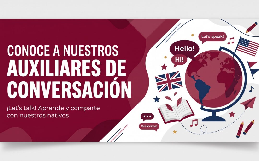 Conoce a nuestros Auxiliares de conversación